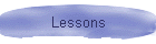 Lessons