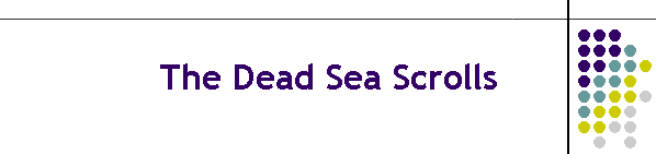 The Dead Sea Scrolls