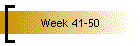 Week 41-50