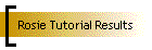 Rosie Tutorial Results